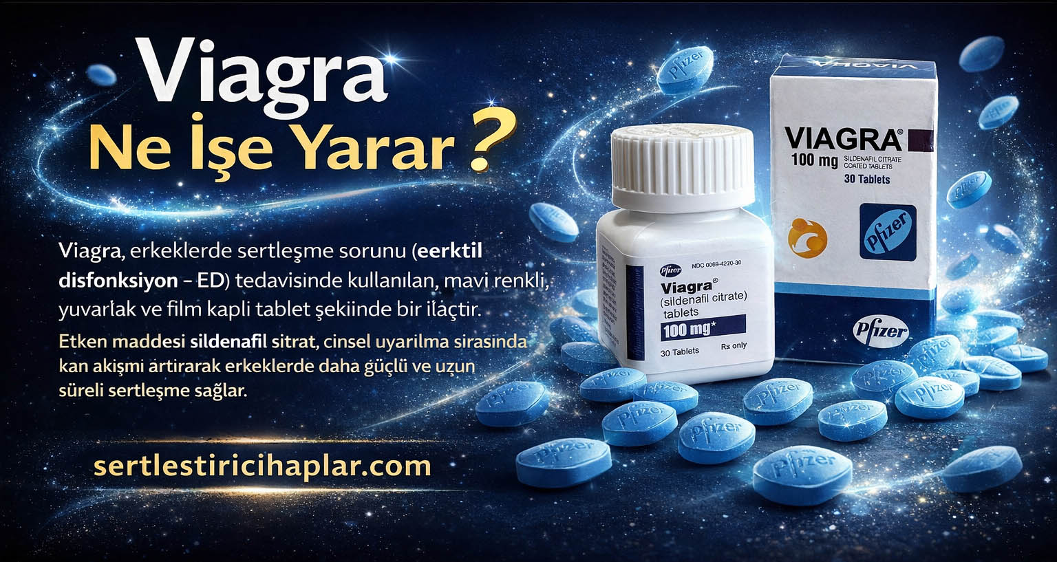 Viagra nedir, ne işe yarar?